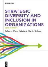 Strategic Diversity and Inclusion in Organizations : Unity in Variety （2025. XI, 257 S. 26 b/w ill., 8 b/w tbl. 240 mm）