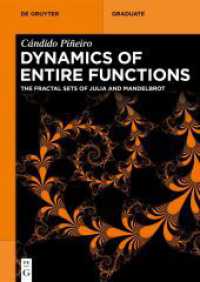 Dynamics of Entire Functions : The Fractal Sets of Julia and Mandelbrot (De Gruyter Textbook) （2025. XIV, 204 S. 13 b/w and 28 col. ill. 240 mm）