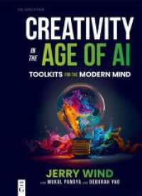 Creativity in the Age of AI : Toolkits for the Modern Mind （2025. 200 S. 40 col. ill., 10 b/w tbl. 240 mm）