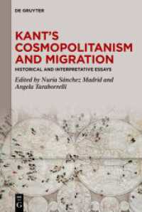 Kant's Cosmopolitanism and Migration : Historical and Interpretative Essays （2025. 210 S. 1 b/w tbl. 230 mm）