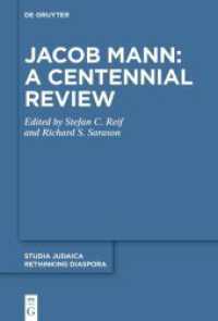 Jacob Mann: A Centennial Review : Papers delivered at a conference held at St John's College, Cambridge in July 2023 (Rethinking Diaspora 10) （2025. VI, 248 S. 0 b/w ill.6 b/w tbl. 230 mm）