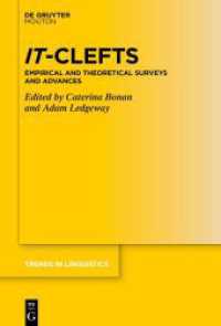 It-Clefts : Empirical and Theoretical Surveys and Advances (Trends in Linguistics. Studies and Monographs [TiLSM] 362)