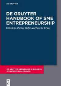 De Gruyter Handbook of SME Entrepreneurship (De Gruyter Handbooks in Business, Economics and Finance) （2025. XX, 694 S. 31 b/w and 36 col. ill., 85 b/w tbl. 240 mm）