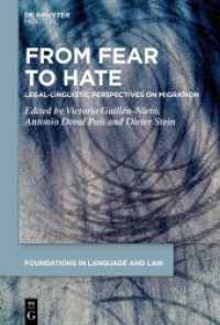 From Fear to Hate : Legal-Linguistic Perspectives on Migration (Foundations in Language and Law [FLL] 6)