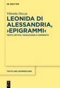 Leonida di Alessandria, 'Epigrammi' : Testo critico, traduzione e commento (Texte und Kommentare) （2026. 400 S. 5 b/w tbl. 230 mm）