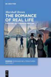 The Romance of Real Life : A History of European Realism (Mimesis)