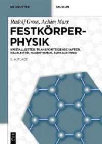 Festk&ouml;rperphysik : Kristallgitter, Transporteigenschaften, Halbleiter, Magnetismus, Supraleitung (De Gruyter Studium) （5. Aufl.）