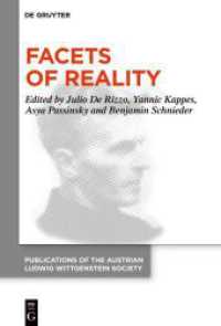 Facets of Reality : Proceedings of the 45th International Wittgenstein Symposium (Publications of the Austrian Ludwig Wittgenstein Society - New Series)
