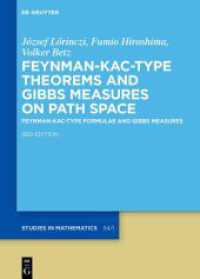 Feynman-Kac-Type Theorems and Gibbs Measures on Path Space : Feynman-Kac-Type Formulae and Gibbs Measures (De Gruyter Studies in Mathematics) （3. Aufl.）