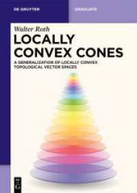 Locally Convex Cones : A Generalization of Locally Convex Topological Vector Spaces (De Gruyter Textbook)