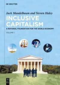 Inclusive Capitalism : A Rational Foundation for the World Economy, Volume 1