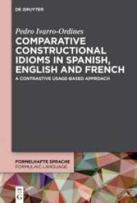 Comparative constructional idioms in Spanish, English and French : A contrastive usage-based approach (Formelhafte Sprache / Formulaic Language)