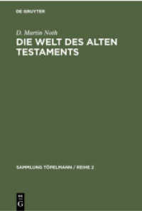 Die Welt des Alten Testaments : Einführung in die Grenzgebiete der Alttestamentlichen Wissenschaft (Sammlung Töpelmann / Reihe 2 3)