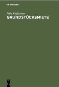 Grundstücksmiete : Mieterschutz， Mietzinsbildung， Wohnraumbewirtschaftung
