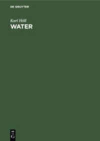 Water : Examination， Assessment， Conditioning， Chemistry， Bacteriology， Biology