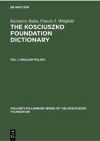 Kazimierz Bulas; Francis J. Whitfield; Lawrence L. Thomas: The Kosciuszko... / English-Polish (Kazimierz Bulas; Francis J. Whitfield; Lawrence L. Thomas: The Kosciuszko Foundation Dictionary Vol. 1)