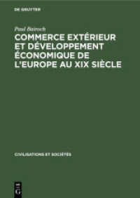 Commerce extérieur et développement économique de l'Europe au XIX siècle (Civilisations et Sociétés 53)