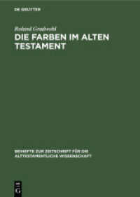 Die Farben im Alten Testament : Eine Terminologische Studie (Beihefte zur Zeitschrift für die alttestamentliche Wissenschaft 83)