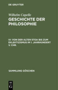 Geschichte der Philosophie. IV Von der Alten Stoa bis zum Eklektizismus im 1. Jahrhundert v. Chr. (Sammlung Göschen 863)