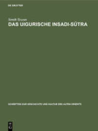 Das uigurische Insadi-Sutra (Schriften zur Geschichte und Kultur des Alten Orients 6)