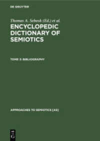 Encyclopedic Dictionary of Semiotics / Bibliography (Approaches to Semiotics [AS] 73)