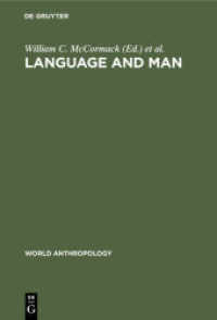 Language and Man : Anthropological Issues (World Anthropology)