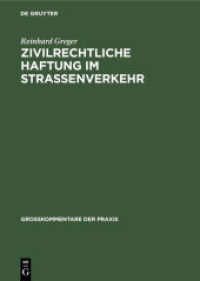 Zivilrechtliche Haftung im Straßenverkehr (Großkommentare der Praxis)