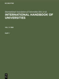 International Handbook of Universities. 1989 (International Handbook of Universities) （11. Aufl. 1989. XI, 1302 S.）