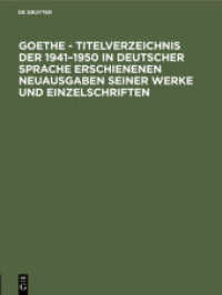 Goethe - Titelverzeichnis der 1941-1950 in deutscher Sprache erschienenen Neuausgaben seiner Werke und Einzelschriften
