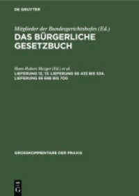 Das Bürgerliche Gesetzbuch. Lieferung 12， 13 Lieferung    433 bis 534. Lieferung    688 bis 700 (Großkommentare der Praxis)