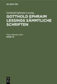 Gotthold Ephraim Lessing: Gotthold Ephraim Lessings Sämmtliche Schriften / Gotthold Ephraim Lessing: Gotthold Ephraim Le (Gotthold Ephraim Lessing: Gotthold Ephraim Lessings Sämmtliche Schriften Band 10)