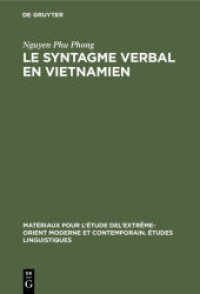 Le syntagme verbal en vietnamien (Matériaux pour l'Étude del'extrême-Orient moderne et contemporain. Études linguistiques 5)