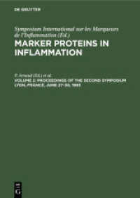 Marker Proteins in Inflammation. Volume 2 Proceedings of the Second Symposium Lyon， France， June 27-30， 1983