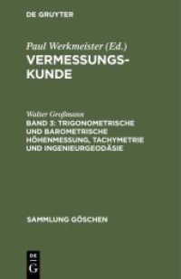 Vermessungskunde / Trigonometrische und barometrische Höhenmessung， Tachymetrie und Ingenieurgeodäsie (Vermessungskunde Band 3)
