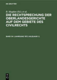 Die Rechtsprechung der Oberlandesgerichte auf dem Gebiete des Civilrechts. Band 34 (Jahrgang 1917， Halbjahr 1.)