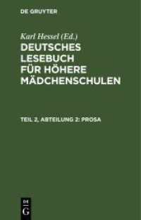 Deutsches Lesebuch für höhere Mädchenschulen. Teil 2， Abteilung 2 Prosa