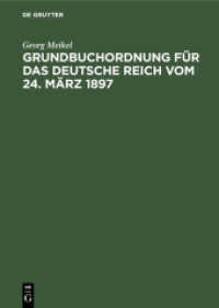 Grundbuchordnung für das Deutsche Reich vom 24. März 1897 : Unter besonderer Berücksichtigung des bayerischen Ausführungsgesetzes und der einschlägigen Vollzugsvorschriften