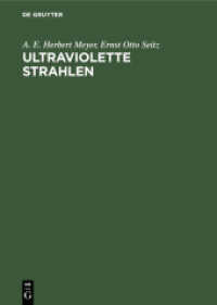 Ultraviolette Strahlen : Ihre Erzeugung， Messung und Anwendung in Medizin， Biologie und Technik