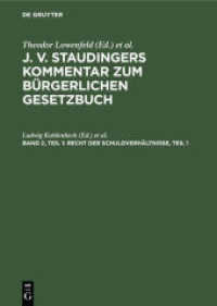 J. v. Staudingers Kommentar zum Bürgerlichen Gesetzbuch. Band 2， Teil 1 Recht der Schuldverhältnisse， Teil 1