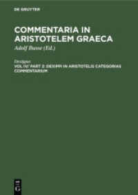 Commentaria in Aristotelem Graeca / Dexippi in Aristotelis categorias commentarium (Commentaria in Aristotelem Graeca Vol IV/ Part 2)