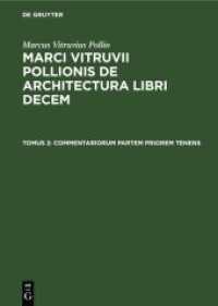 Marcus Vitruvius Pollio: Marci Vitruvii Pollionis De architectura libri decem. Tomus 2 Commentariorum partem priorem tenens