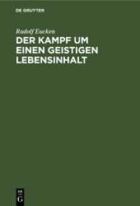 Der Kampf um einen geistigen Lebensinhalt : Neue Grundlegung einer Weltanschauung