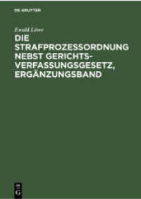 Die Strafprozessordnung nebst Gerichtsverfassungsgesetz， Ergänzungsband : Gesetz zur Änderung von Vorschriften des Strafverfahrens und des Gerichtsverfassungsgesetzes vom 28. Juni 1935