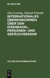 Internationales Übereinkommen über den Eisenbahn-， Personen- und Gepäckverkehr : (I. Ü. P.) vom 23. Oktober 1924. Kommentar (Stilkes Rechtsbibliothek 88)