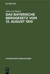 Das Bayerische Berggesetz vom 13. August 1910 : Nebst einem die Ausführungsbestimmungen und die oberbergpolizeilichen Vorschriften enthaltenden Anhang (Schweitzers Handausgaben)