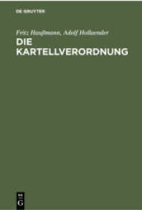 Die Kartellverordnung : Verordnung gegen Mißbrauch wirtschaftlicher Machtstellungen vom 2. November 1923