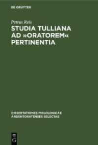 Studia Tulliana ad »Oratorem« pertinentia (Dissertationes philologicae Argentoratenses selectae 12， 2)