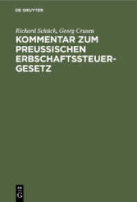 Kommentar zum Preußischen Erbschaftssteuergesetz : Vom 19. Mai 1891， 31. Juli 1895 nebst einer systematischen Darstellung des Erbschaftssteuerrechts