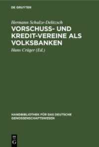 Vorschuß- und Kredit-Vereine als Volksbanken : Praktische Anweisung zu deren Einrichtung und Gründung (Handbibliothek für das deutsche Genossenschaftswesen 1)