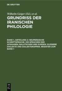 Grundriß der iranischen Philologie. Band 1， Abteilung 2 Neupersische Schriftsprache. Die Sprachen der Afghanen， Balutschen und Kurden. Kleinere Dialekte und Dialektgruppen. Reg